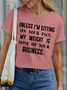 Women’s My Weight Is None Of Your Concern Unless I'm Sitting On Your Face  Funny Quote Casual Cotton T-Shirt