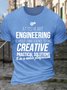 Men's Funny At Its Heart Engineering Is About Using Science To Find Creative Practical Solutions It Is A Noble Profession Graphic Printing Casual Cotton Crew Neck T-Shirt