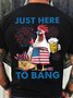 Men's Cotton Just here to bang Chicken and beer independence day Crew Neck Casual T-Shirt