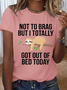 Women's Cotton Funny Sloth Sleepy Pajama Got Out Of Bed T-Shirt