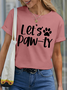 Women’s Let's Paw-ty Shirt Dog Cotton Funny Crew Neck Casual T-Shirt