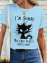 Women's Cotton Funny Cat Lovers I'm Sorry Did I Roll My Eyes Out Loud T-Shirt