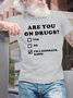 Men's Funny Are You On crazy I Am A Dinosaur Rawr Graphic Printing Casual Crew Neck Cotton Loose T-Shirt
