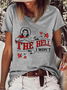 Women'S The Hell I Won'T Lettered Western Style Print Cotton-Blend T-Shirt