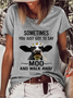 Women's Sometimes You Just Got To Say Moo And Walk Away Cotton-Blend Casual T-Shirt