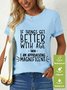 Women’s Funny Word If Things Get Better With Age  I'm Magnificent Waterproof Oilproof And Stainproof Fabric T-Shirt