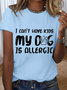 Women‘s Funny Dog Lover I Can'T Have Kids My Dog Is Allergic Simple Loose T-Shirt