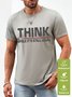 Men's Think While It Is Still Legal Funny Bleach Print Casual Text Letters Waterproof Oilproof And Stainproof Fabric T-Shirt