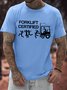 Men's Funny Forklift Certified Graphic Printing Text Letters Casual Cotton T-Shirt