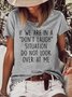 Women's If We Are In A Don't Laugh Situation Do Not Look Over At Me Crew Neck Casual T-Shirt