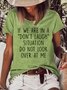 Women's If We Are In A Don't Laugh Situation Do Not Look Over At Me Crew Neck Casual T-Shirt