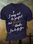 Men's Funny I May No Be Perfect But Jesus Thins I Am To Die For Graphic Printing Cotton Casual Crew Neck T-Shirt