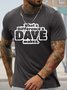 Men's Funny What A Difference A Dave Makes Graphic Printing Cotton Casual T-Shirt