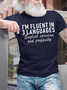 Men's Funny I Am Fluent In 3 Languages English Sarcasm And Krafanity Graphic Printing Casual Loose Cotton Text Letters T-Shirt