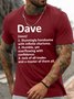 Men's Funny Dave Stunningly Handsome With Infinite Charisma Humble Yet Graphic Printing Text Letters Casual Loose Cotton T-Shirt