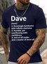 Men's Funny Dave Stunningly Handsome With Infinite Charisma Humble Yet Graphic Printing Text Letters Casual Loose Cotton T-Shirt