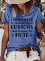Women's funny I Didn't Mean To Push All Your Buttons Casual Letters T-Shirt