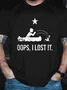 Men's Oops I Lost It Loose Casual Text Letters Cotton T-Shirt