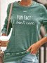 Womens‘ Casual Fun Fact I Don’t Care Crew Neck Sweatshirt