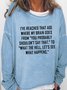 Women' Funny Sarcastic Casual Regular Fit Sweatshirt