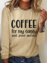Women's  Coffee For My Sanity Cotton-Blend Casual Long Sleeve Shirt