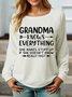 Women's Grandma Knows Everything Letters Crew Neck Casual Sweatshirt