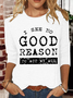 Women's I See No Good Reason To Act My Age Cotton-Blend Long Sleeve Casual Shirt