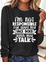 Women's I'm Not Responsible Letter Print Crew Neck Casual Letters Shirt