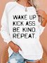 Women's Wake Up Kick Ass Letter Print Crew Neck Casual Text Letters Sweatshirt