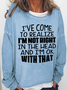 Women's I'm Not Right In The Head Text Letters Crew Neck Casual Sweatshirt