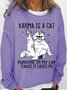 Women's Karma Is A Cat Purring In My Lap Cat Lovers Sweatshirt
