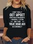 Women's I Don't Really Get Upset Letter Casual Shirt