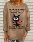Women's I'm The Kind Of Crazy You Weren't Warned About Letters Casual Sweatshirt
