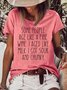 Women's Sarcastic Some people age like a fine wine I aged like milk I got sour and chunky Funny Casual T-Shirt