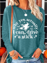 Women's Why Yes Actually I Can Drive a Stick Casual Crew Neck Long Sleeve Shirt