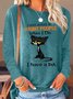 Women's I Fully Intend To Haunt People When I Die I Have A List Letters Crew Neck Casual Shirt