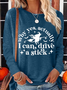 Women's Why Yes Actually I Can Drive a Stick Casual Crew Neck Long Sleeve Shirt