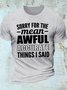 Women's Sorry For The Mean Awful Accurate Things I Said Letters Casual T-Shirt