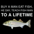 Men‘s Funny Meme Buy a Man Eat Fish He Day Teach Fish Man To A Lifetime Casual Cotton Crew Neck T-Shirt