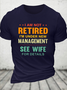 Men's I Am Not Retired - Best Gift For Husband Cotton Casual T-Shirt