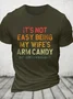 Men's It's Not Easy Being My Wife Arm Candy Vintage Casual Cotton T-Shirt