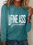 Women's Somebody's Fine Ass Grandma Crew Neck Cotton-Blend Text Letters Casual Long Sleeve Shirt