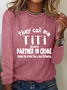Women's They Call Me Titi because Partner in Crime Makes Me Sound Like a Bad Influence Casual Long Sleeve Cotton-Blend Shirt