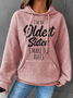 Oldest Sister Shirt I Make The Rules Casual Text Letters Hoodie Cotton-Blend Hoodie