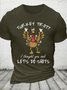 Cotton Turkey Trot? I thought You Said Let's Do Shots Funny American Thanksgiving Day Turkey Loose Casual T-Shirt