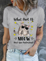 What Part Of Meow Don't You Understand? Casual Cotton T-Shirt