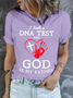 Cotton I Took A Dna Test And God Is My Father Crew Neck Casual T-Shirt