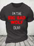 Cotton I'm the bad wolf duh Casual Text Letters T-Shirt