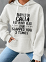 Women Funny I May Look Calm Casual Loose Hoodie