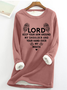 Lord Keep Your Arm Around My Shoulder And Your Hand Over My Mouth Casual Fleece Sweatshirt